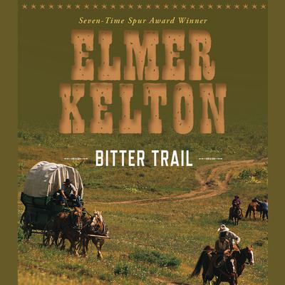 Bitter Trail by Elmer Kelton audiobook