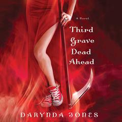 Third Grave Dead Ahead by Darynda Jones audiobook