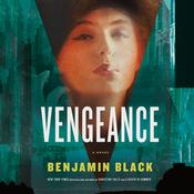 Vengeance by  Benjamin Black audiobook