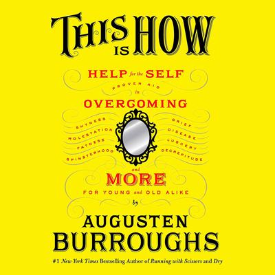 This Is How by Augusten Burroughs audiobook