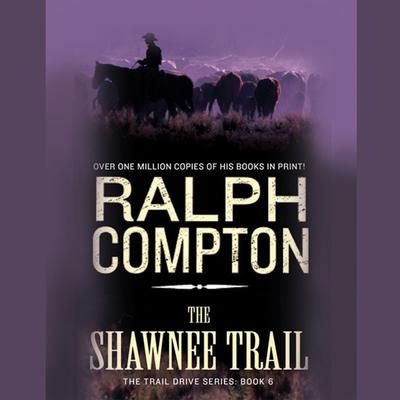 The Shawnee Trail by Ralph Compton audiobook