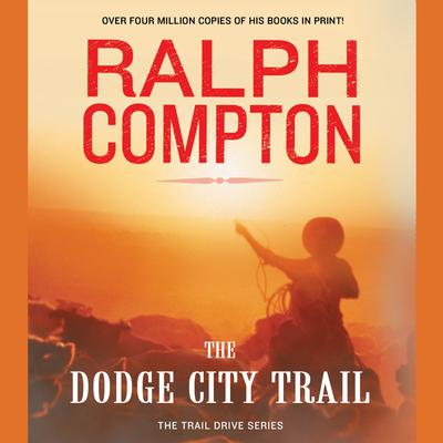 The Dodge City Trail by Ralph Compton audiobook