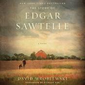 The Story of Edgar Sawtelle by  David Wroblewski audiobook