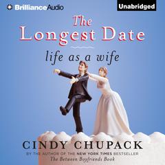 The Longest Date by Cindy Chupack audiobook