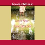Sweet Mercy by  Ann Tatlock audiobook