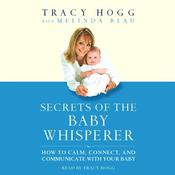 Secrets of the Baby Whisperer by  Tracy Hogg audiobook