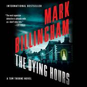 The Dying Hours by  Mark Billingham audiobook