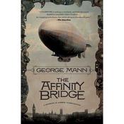 The Affinity Bridge by  George Mann audiobook
