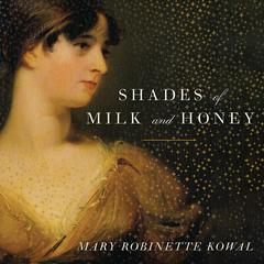 Shades of Milk and Honey by Mary Robinette Kowal audiobook