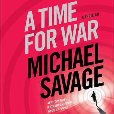 A Time for War by Michael Savage audiobook