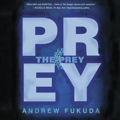 The Prey by Andrew Fukuda audiobook