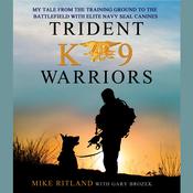 Trident K9 Warriors by  Gary Brozek audiobook