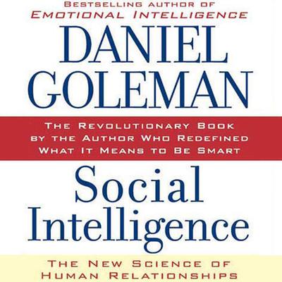 Social Intelligence by Daniel Goleman audiobook