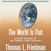 The World Is Flat [Updated and Expanded] by  Thomas L. Friedman audiobook