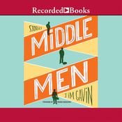 Middle Men by  Jim Gavin audiobook