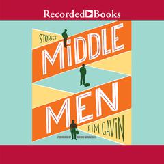 Middle Men by Jim Gavin audiobook