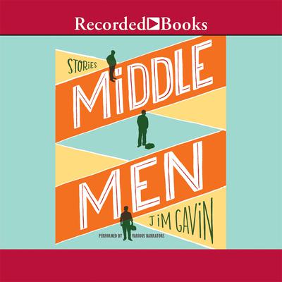 Middle Men by Jim Gavin audiobook