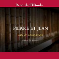 Pierre et Jean by Guy de Maupassant audiobook