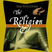 The Religion by  Tim Willocks audiobook