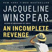 An Incomplete Revenge by  Jacqueline Winspear audiobook