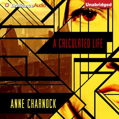 A Calculated Life by Anne Charnock audiobook