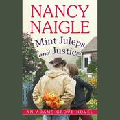 Mint Juleps and Justice by  Nancy Naigle audiobook
