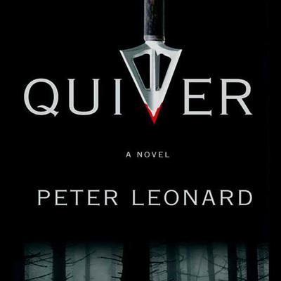 Quiver by Peter Leonard audiobook