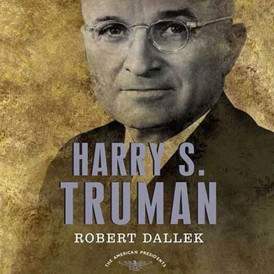 Harry S. Truman by Robert Dallek audiobook