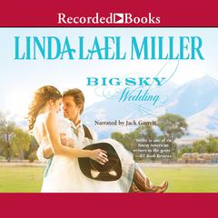 Big Sky Wedding by Linda Lael Miller audiobook