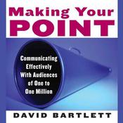 Making Your Point by  David Bartlett audiobook