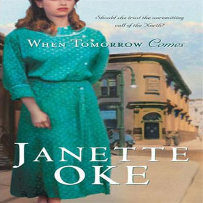 When Tomorrow Comes by Janette Oke audiobook