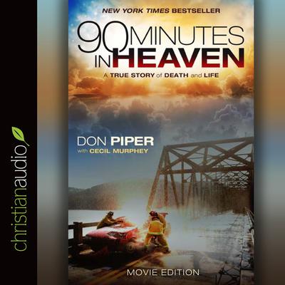 90 Minutes in Heaven by Don Piper audiobook