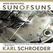 Sun of Suns by  Karl Schroeder audiobook