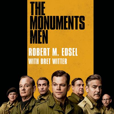 The Monuments Men by Robert M. Edsel audiobook