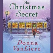 The Christmas Secret by  Donna VanLiere audiobook