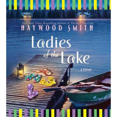 Ladies of the Lake by Haywood Smith audiobook
