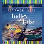 Ladies of the Lake by  Haywood Smith audiobook