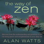 The Way of Zen by  Alan Watts audiobook