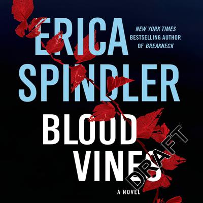 Blood Vines by Erica Spindler audiobook