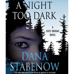 A Night Too Dark by Dana Stabenow audiobook