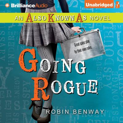 Going Rogue by Robin Benway audiobook