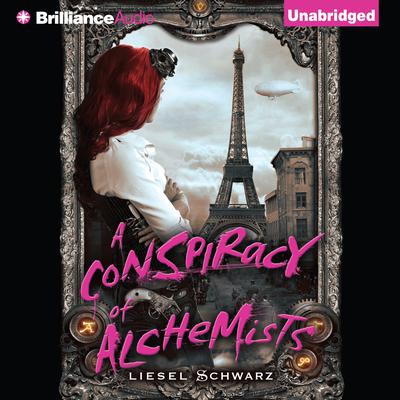 A Conspiracy of Alchemists by Liesel Schwarz audiobook