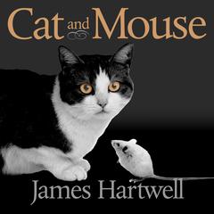 Cat and Mouse by Hartwell James audiobook
