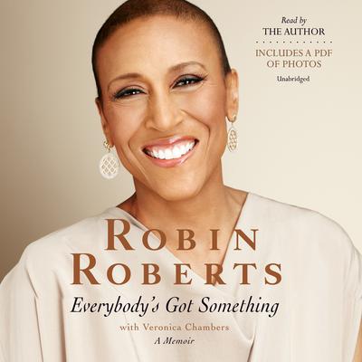 Everybody's Got Something by Robin Roberts audiobook