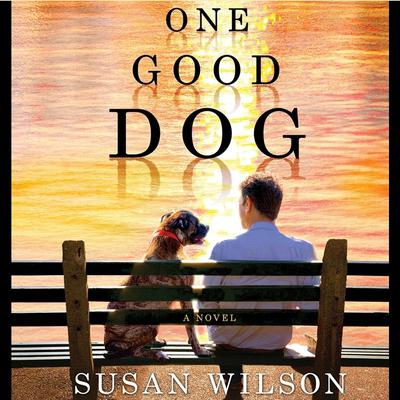 One Good Dog by Susan Wilson audiobook