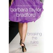 Breaking the Rules by  Barbara Taylor Bradford audiobook