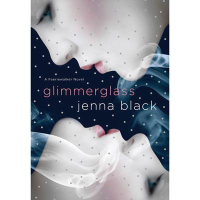 Glimmerglass by Jenna Black audiobook