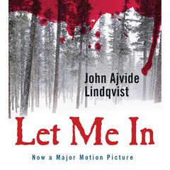 Let Me In by John Ajvide Lindqvist audiobook