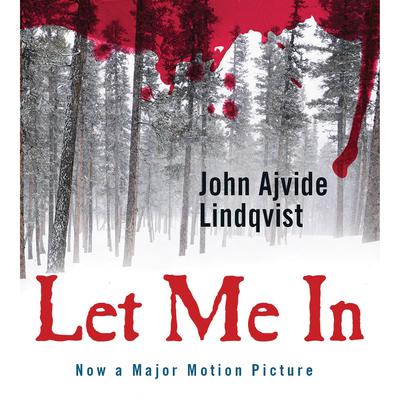 Let Me In by John Ajvide Lindqvist audiobook