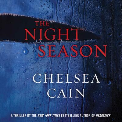 The Night Season by Chelsea Cain audiobook